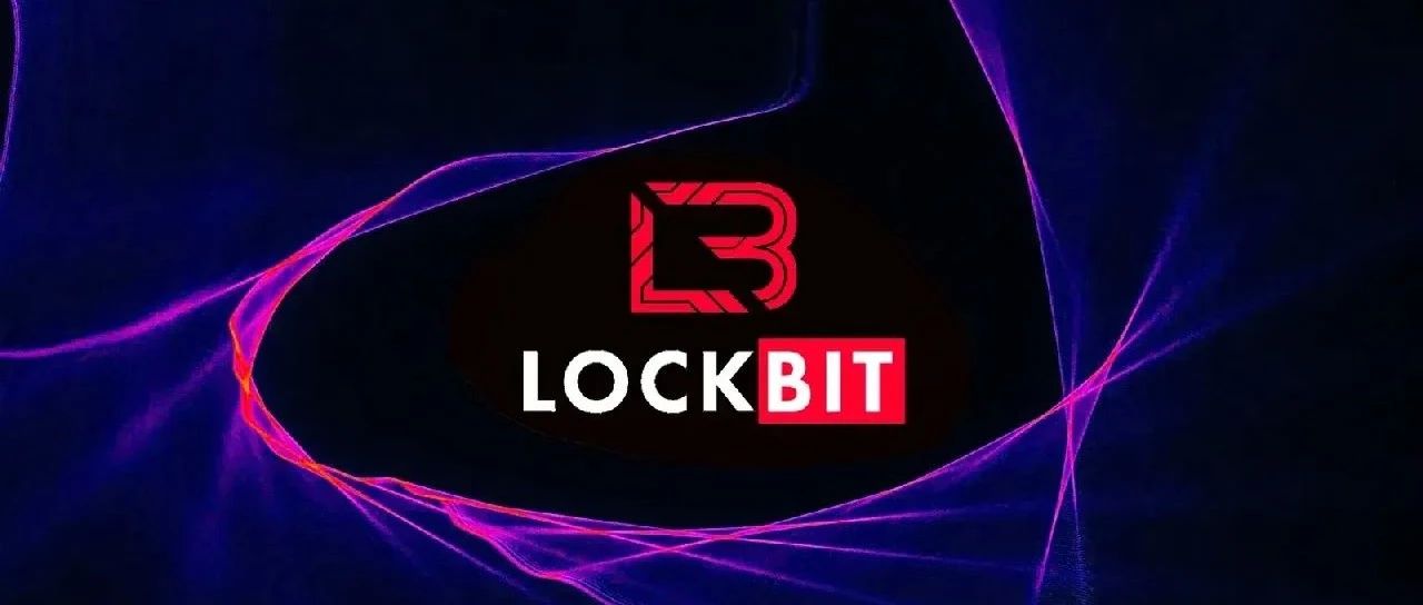恶贯满盈的LockBit再次霸榜，勒索软件已成为网络安全最大挑战